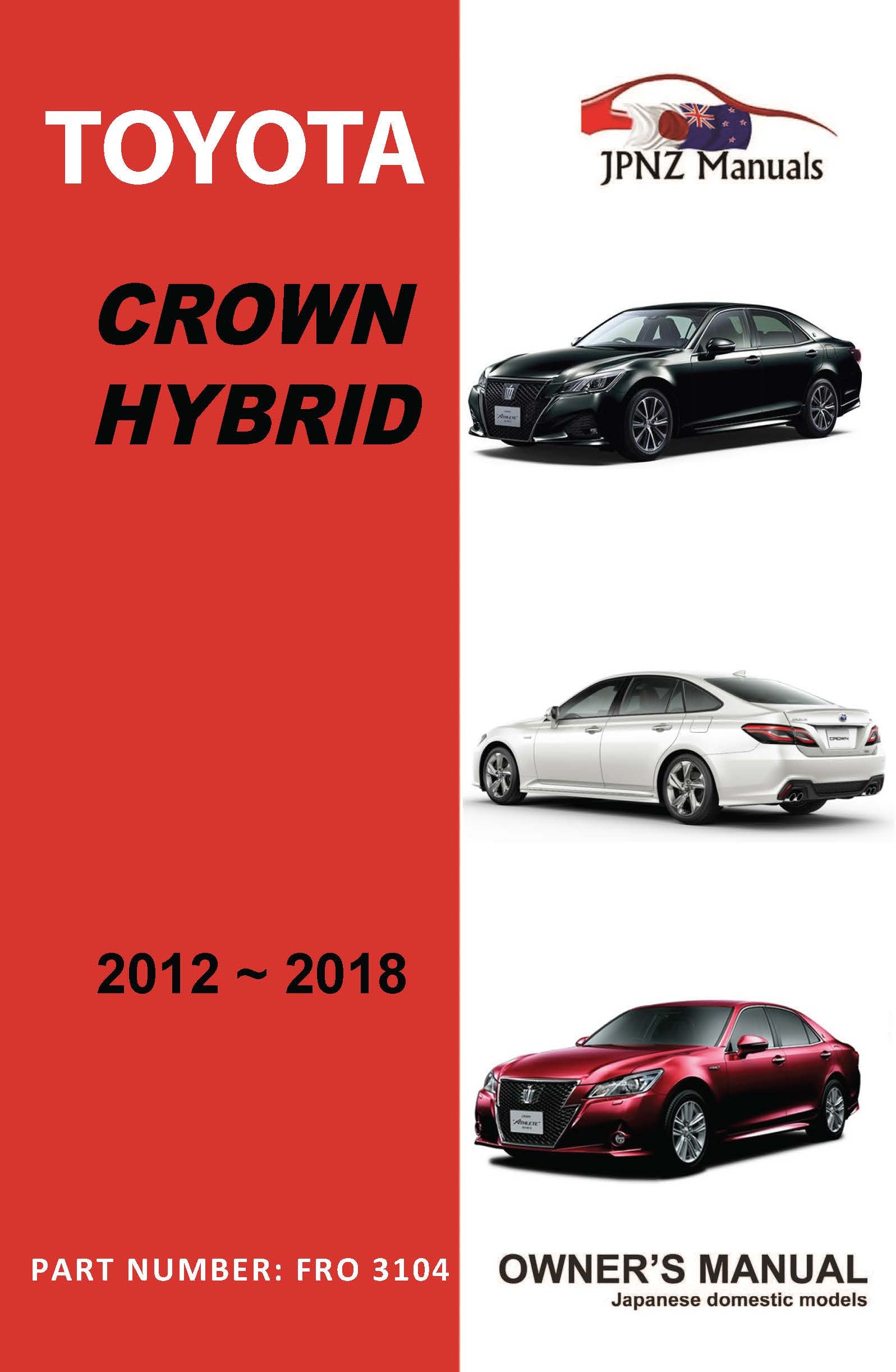 Toyota – Crown Hybrid Car Owners User Manual In English | 2012