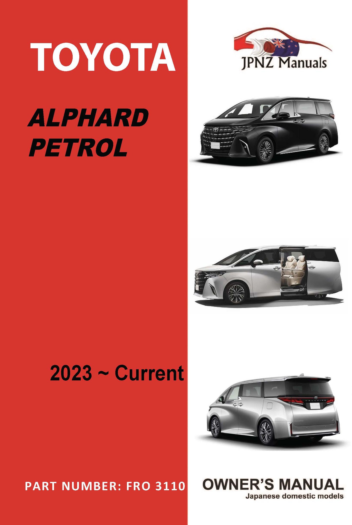 Toyota – Alphard Petrol Car Owners User Manual In English | 2023 – Current (Part N.o 3110)