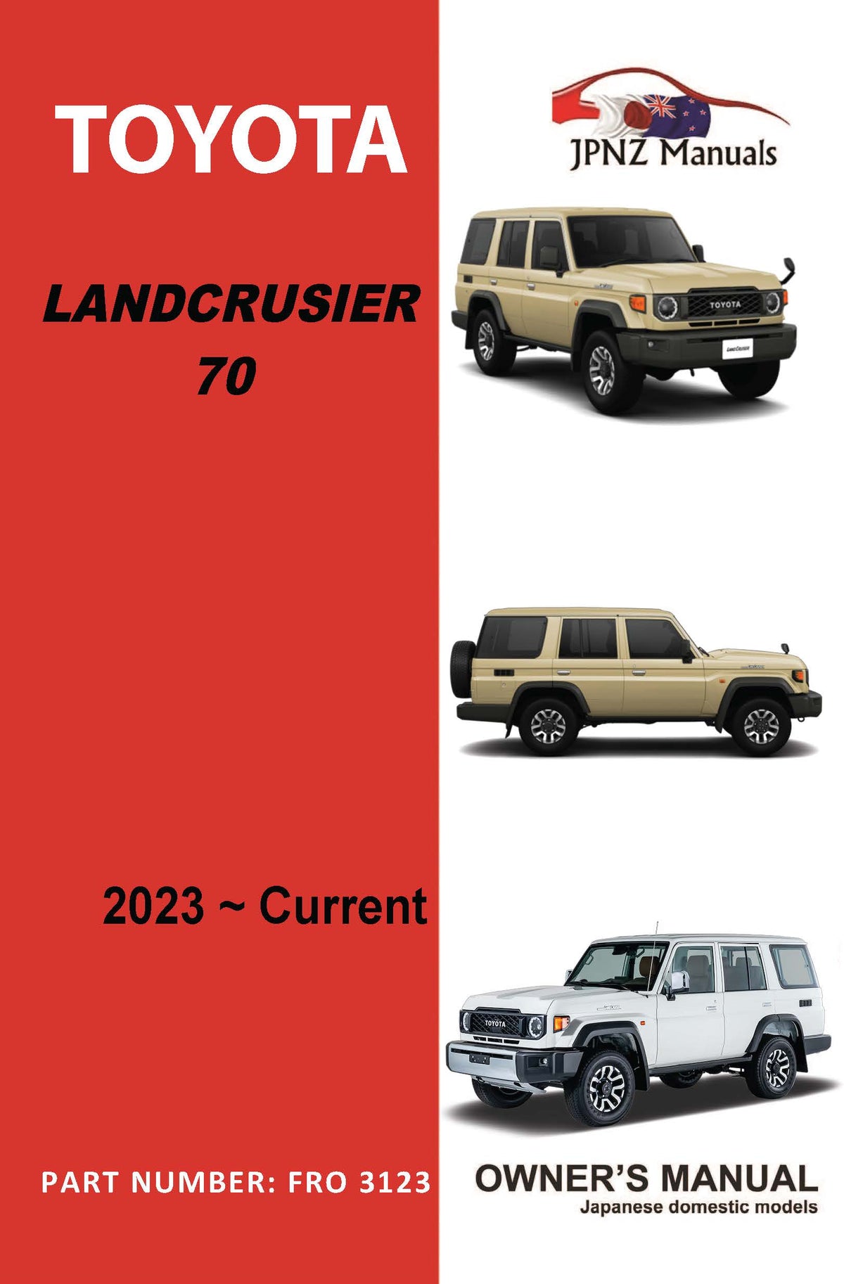 Toyota – Landcruiser 70 Owner’s User Manual In English | 2023 – Current (Part N.o 3123)