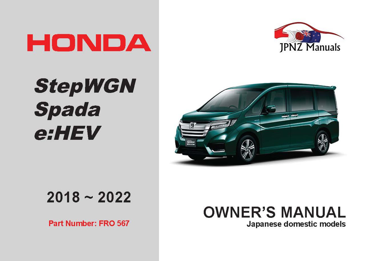 Honda – STEPWGN STEP WAGON e – HEV car owners user manual in English | 2018 – 2022 (Part No 567)