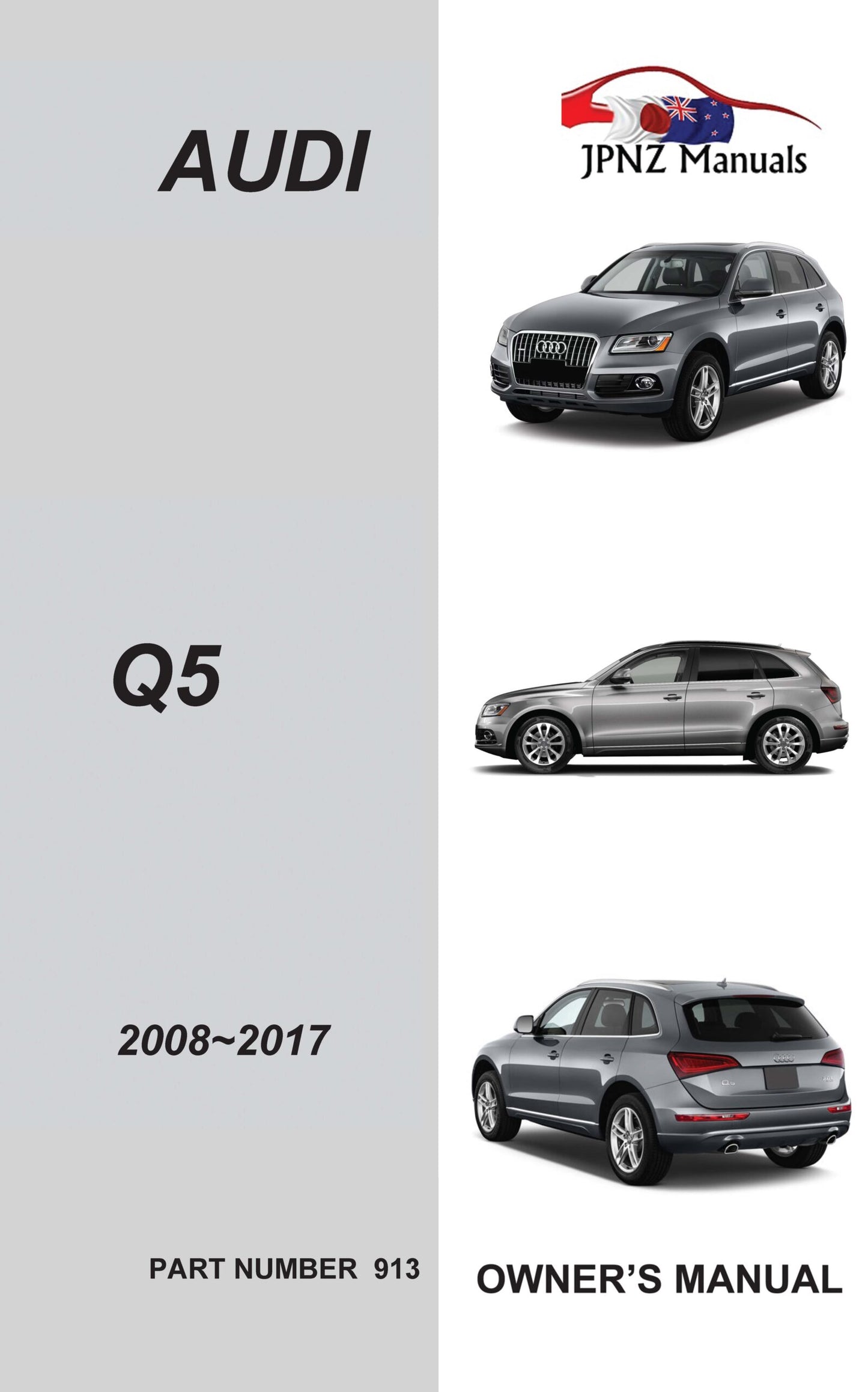Audi – Q5 / SQ5 2008~2017 Car Owners User Manual In English (Part N.O 913)