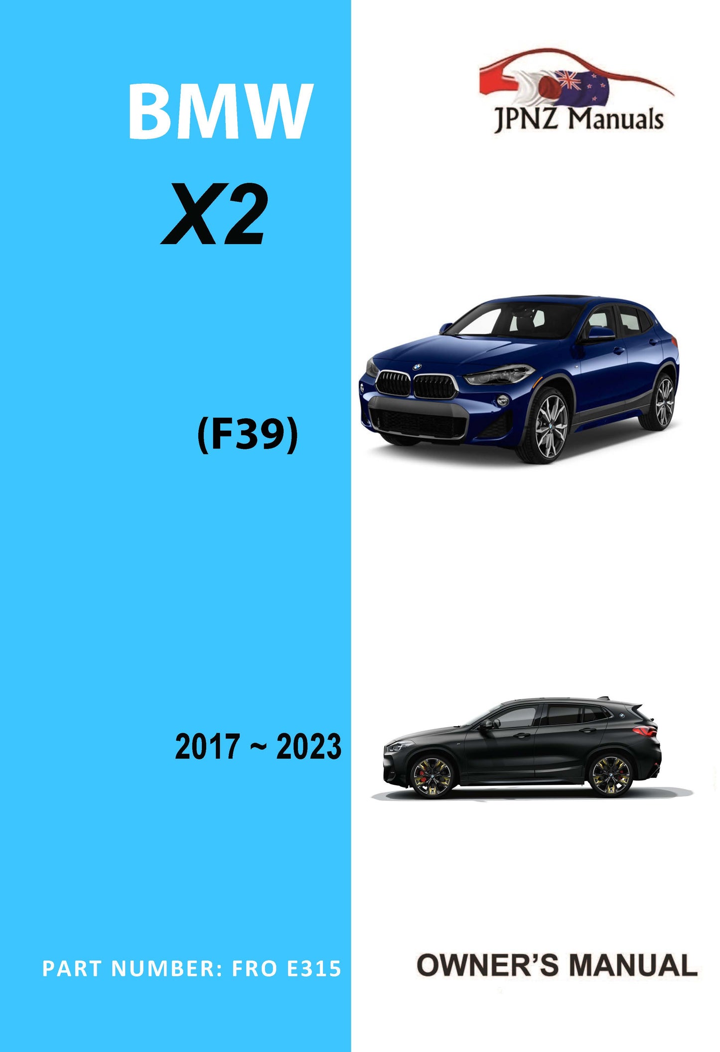 BMW – X2 Series F39 car owners user manual in English | 2017 – 2023 (Part N.O E315)