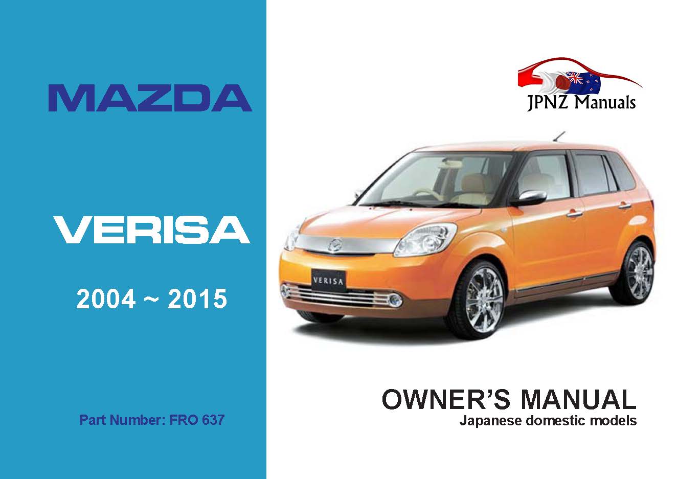 Mazda – Verisa user owners manual in English | 2004 – 2015 (Part N.O 637)