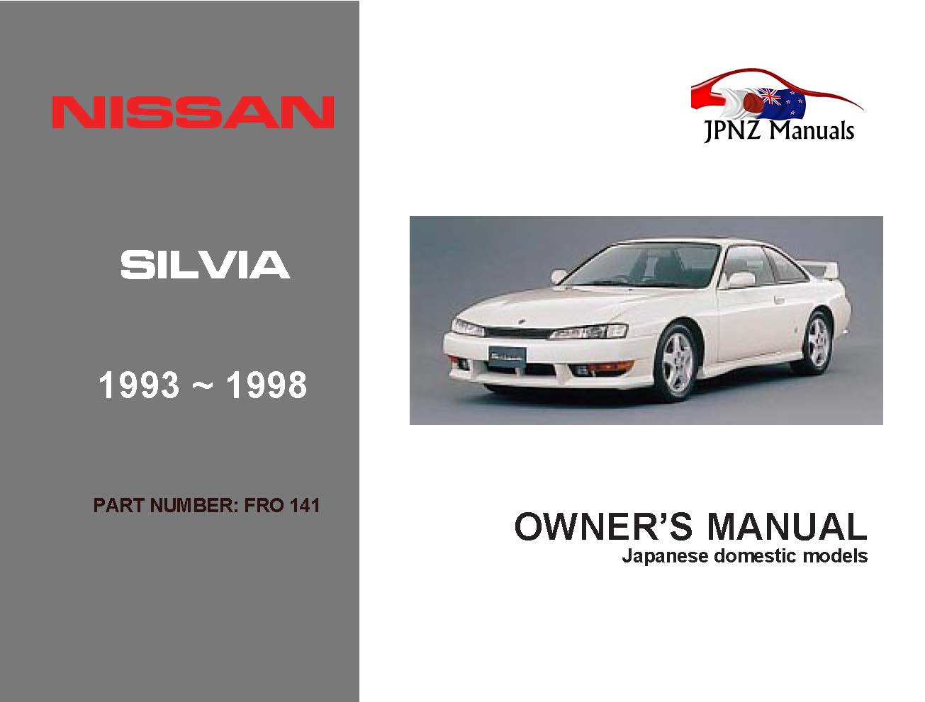 Nissan – Silvia Owner’s User Manual In English | 1993 – 1998 (Part N.o 141)