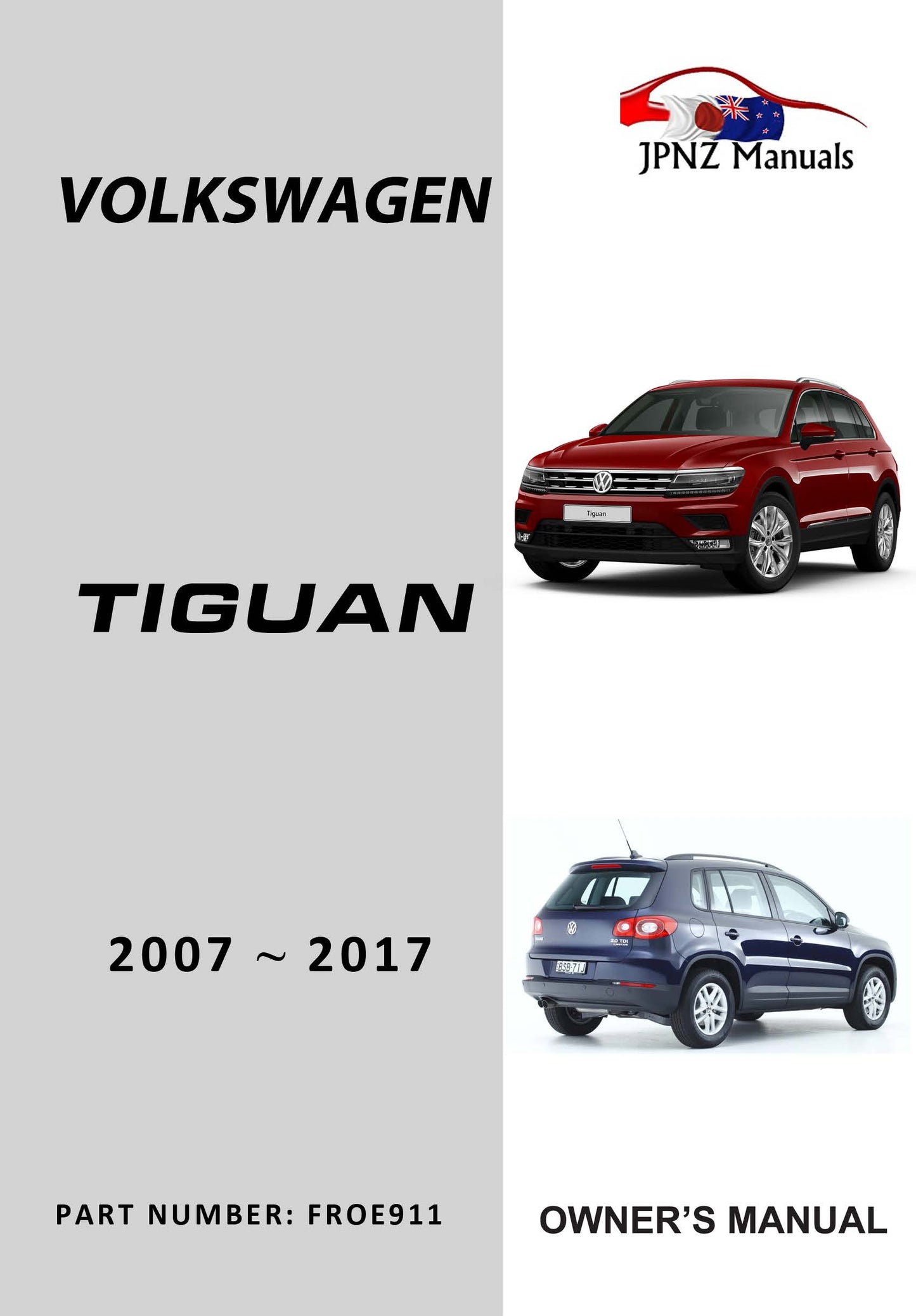 Volkswagen – Tiguan owners user manual in English | 2007 – 2017 (Part N. E911)