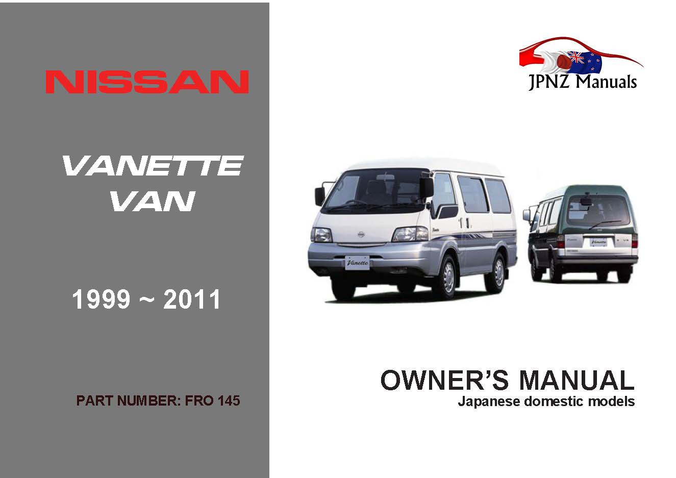 Nissan – Vanette Van Owners User Manual in English | 1999 ~2011 (Part N.o 145)