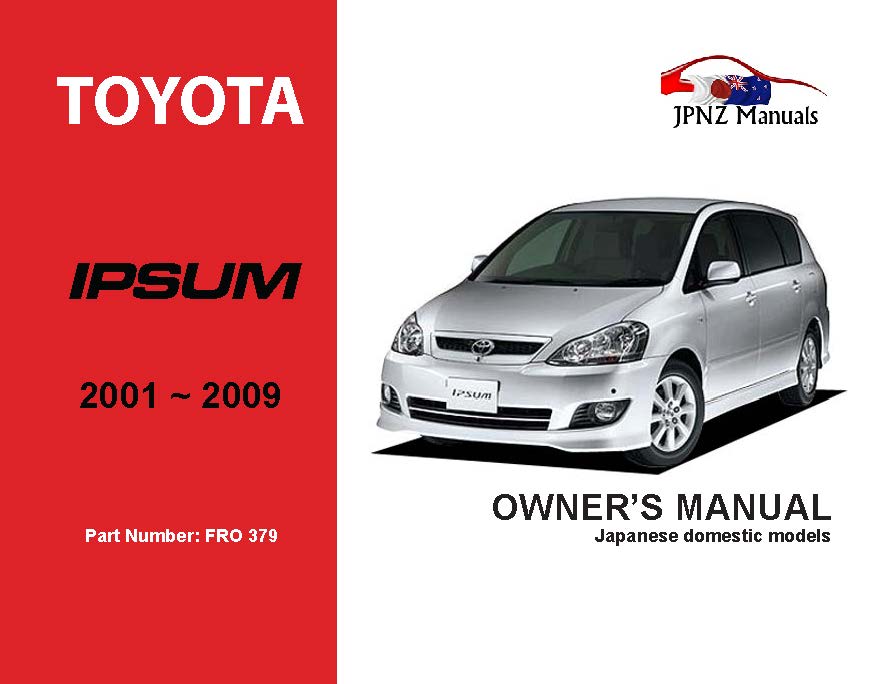 Toyota – Ipsum Owner’s User Manual In English | 2001 – 2009 (Part N.o 379)