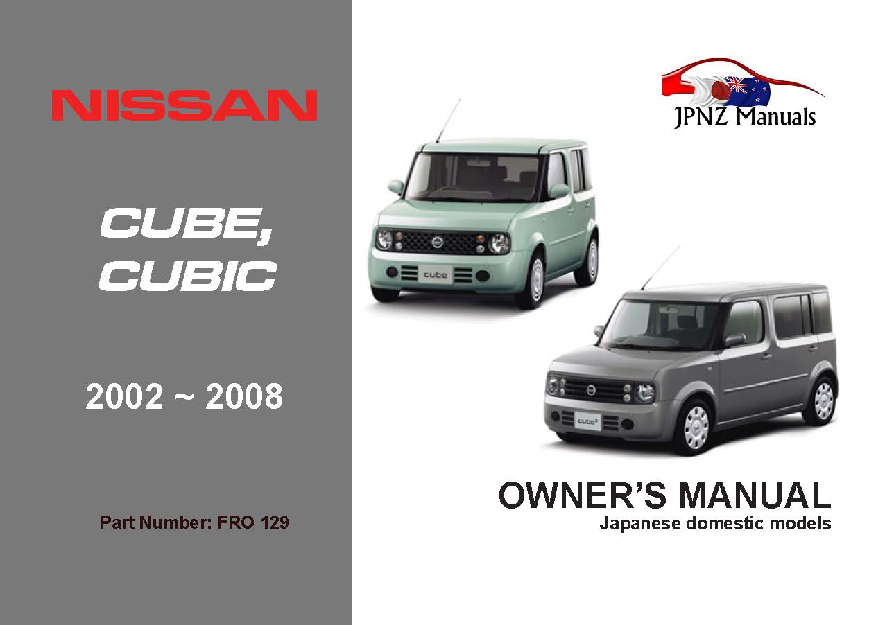 Nissan – Cube / Cubic Car Owners Manual In English | 2002 – 2008 (Part N.o 129)