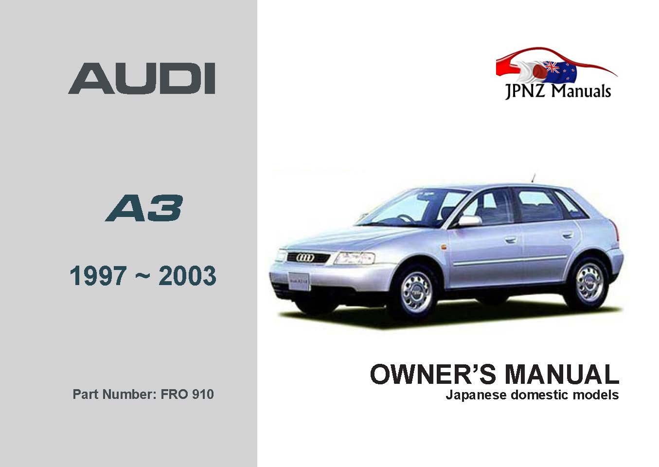 Audi – A3 1997~2003 Car Owners User Manual In English (Part N.O 910)