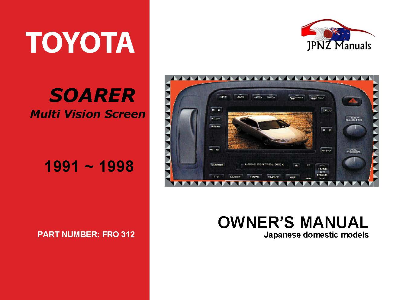 Toyota – Soarer Multi Vision Screen Owners User Manual In English | 1991 – 1998 (Part N.o 312)