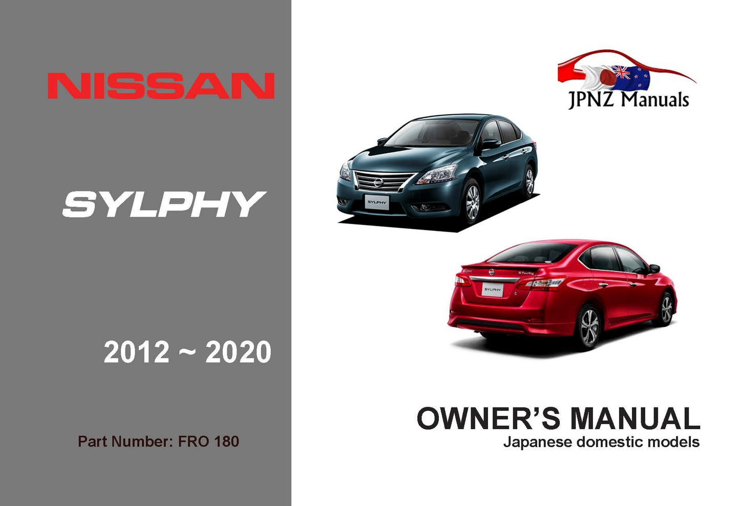 Nissan – Bluebird Sylphy car owners user manual in English | 2012 – 2020 ( Part N.O 180)