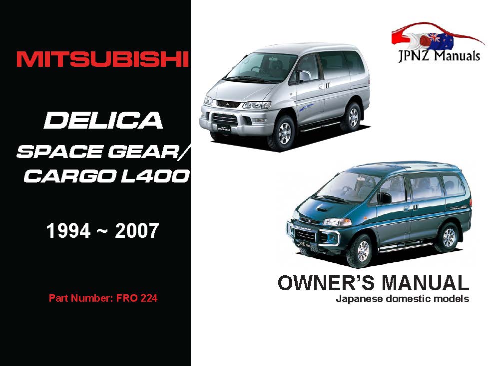 mitsubishi l400 space gear Mitsubishi – Delica Space Gear / Cargo Owners User Manual In English