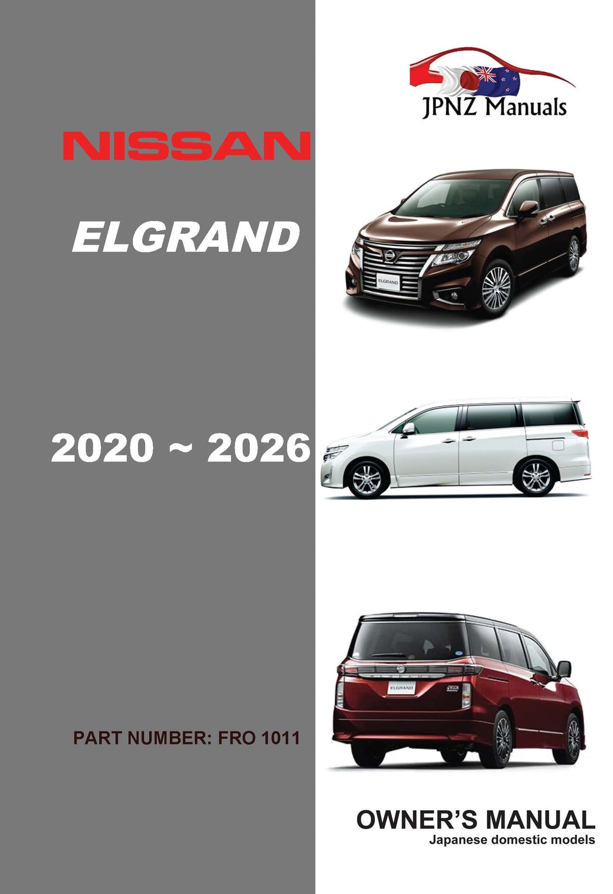 Nissan – Elgrand E52 Owners User Manual In English | 2020 – 2026 (Part N.o 1011)
