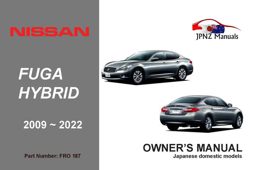 Nissan – Fuga Hybrid Y51 Owners User Manual in English | 2009 – 2022 (Part No 187)