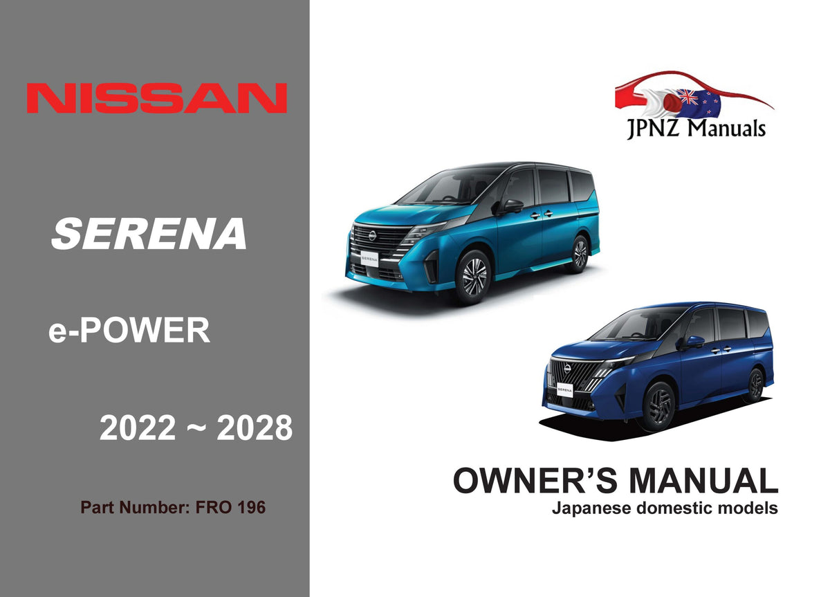 Nissan – Serena e-Power car owners user manual in English | 2022 – 2028 (Part No. 196)