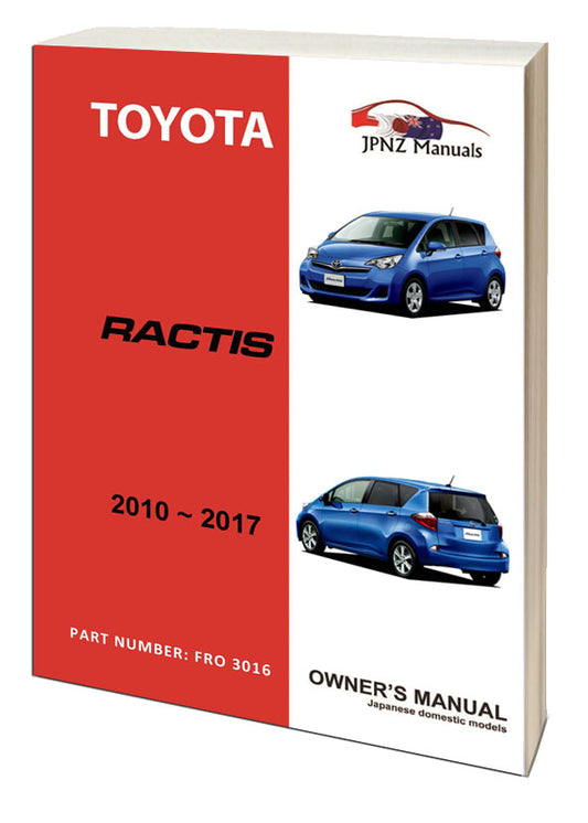 Toyota – Ractis car owners user manual in English | 2010 – 2017 (Part N.O 3016)