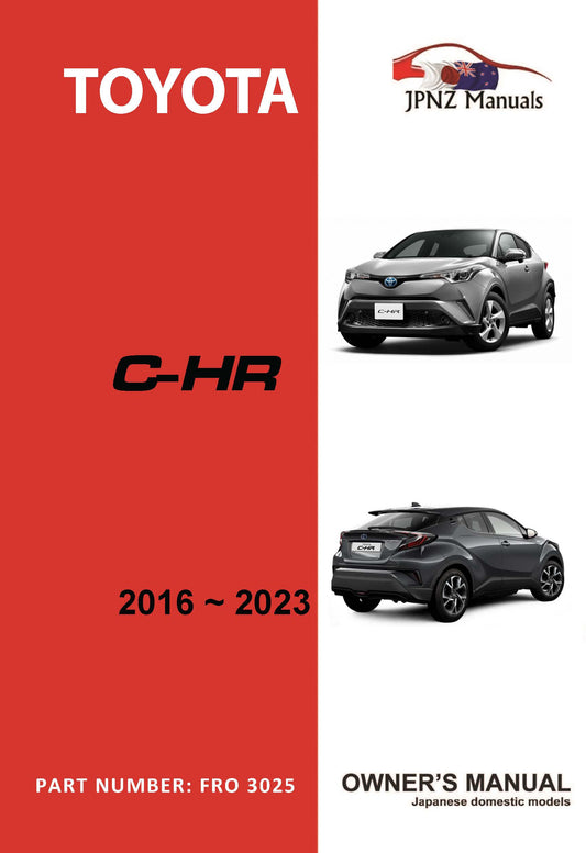 Toyota – C-HR CHR owners user manual in English | 2016 – 2023 (Part N.O 3025)