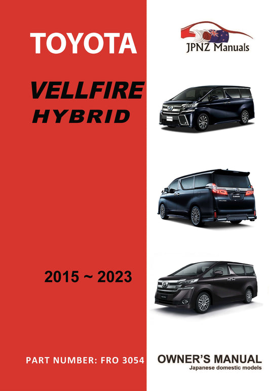 Toyota – Vellfire Hybrid car owners user manual in English | 2015 – 2023 (Part N.O 3054)