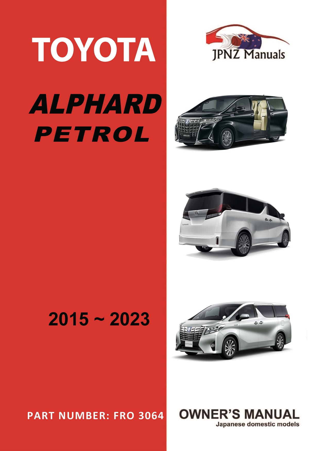 Toyota – Alphard petrol car owners user manual in English | 2015 