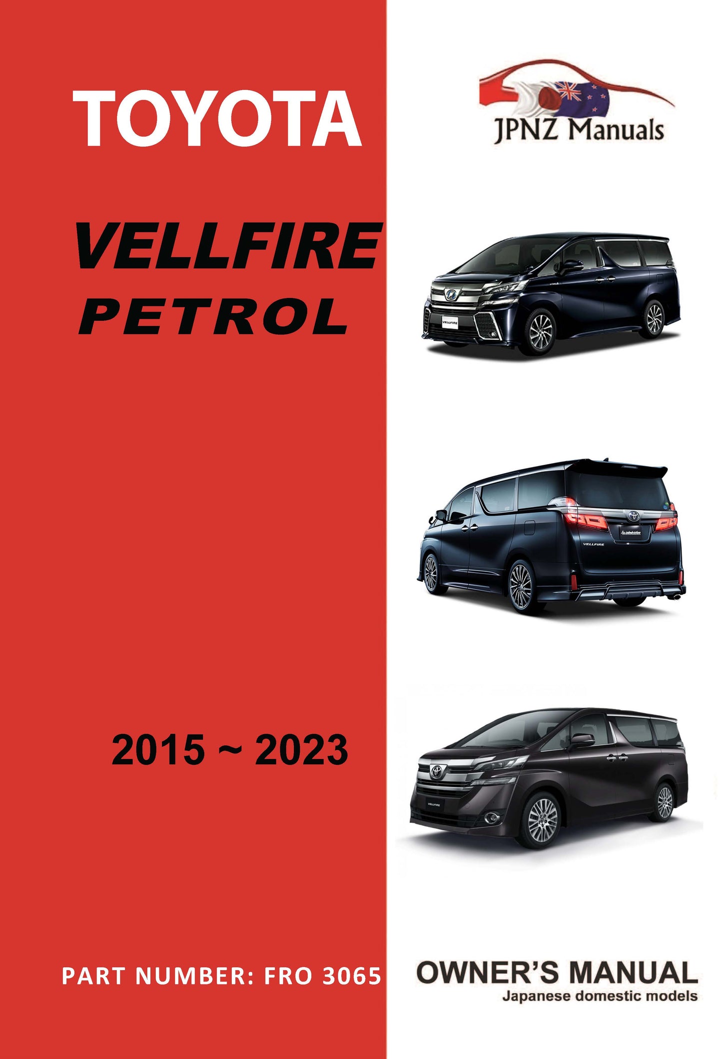 Toyota – Vellfire Petrol car owners user manual in English | 2015 – 2023 (Part N.O 3065)