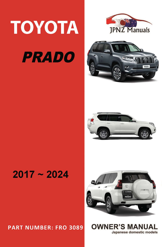 Toyota – Prado Landcruiser Owner’s User Manual In English | 2017 – 2024 (Part N.o 3089)