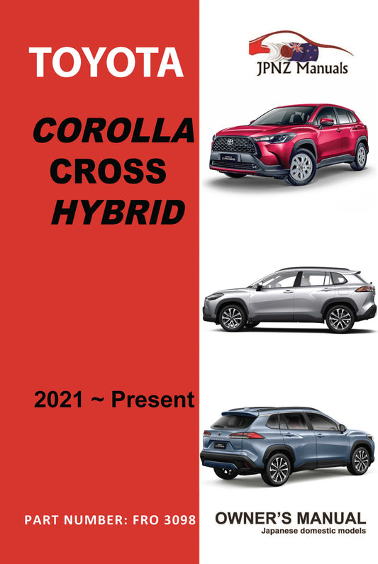 Toyota – Corolla Cross Hybrid user owners manual in English | 2021 – present model (Part N.O 3098)