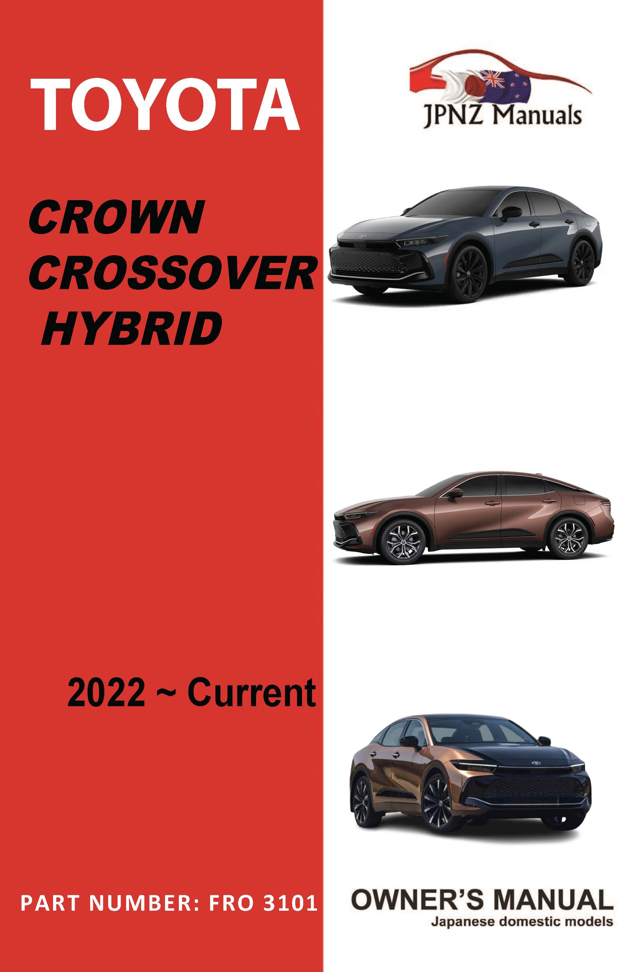 CROWN HYBRIDマニュアル Toyota – Crown Crossover Hybrid Car Owners User Manual In English