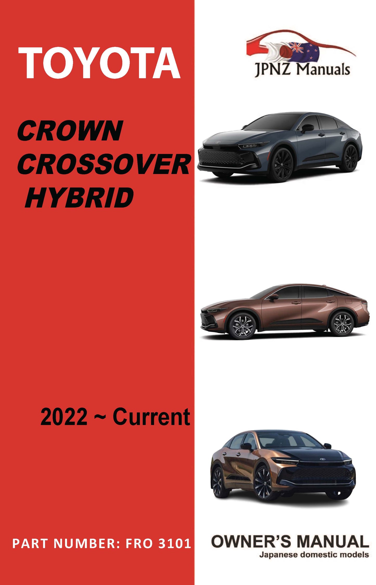 Toyota – Crown Crossover Hybrid Car Owners User Manual In English | 2022 – Current model (Part N.o 3101)