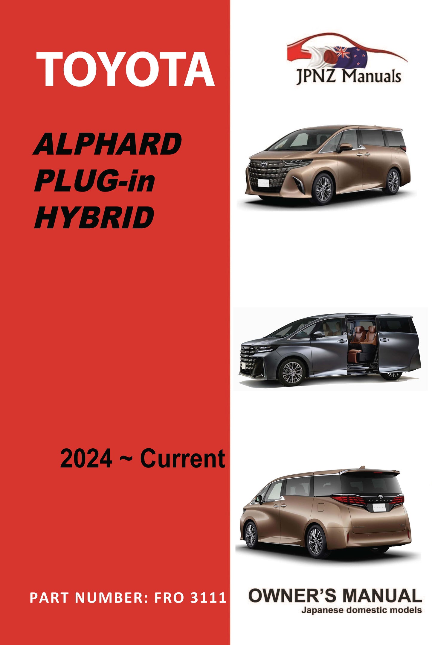 Toyota – Alphard Plug-in Hybrid Car Owners User Manual In English | 2024 – Current (Part N.o 3111)