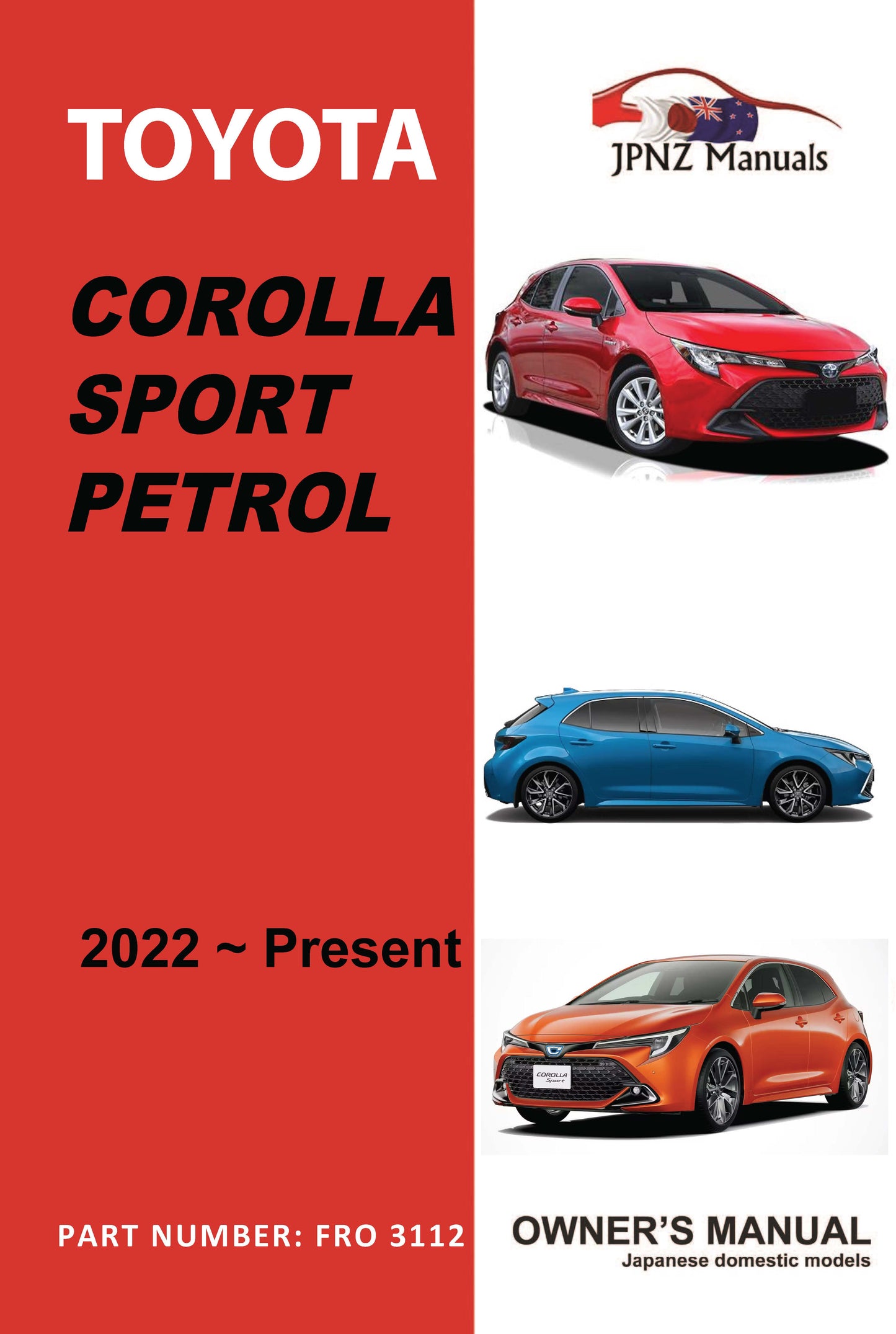 Toyota – Corolla Sport Petrol Car Owners User Manual In English | 2022 – Current (Part N.o 3112)