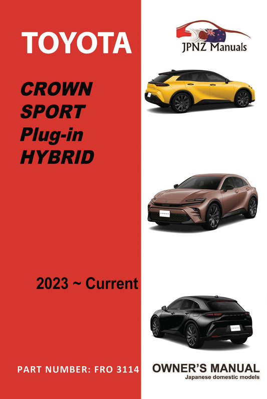 Toyota – Crown Sport Plug-in Hybrid Car Owners User Manual In English | 2023 – Current (Part N.o 3114)