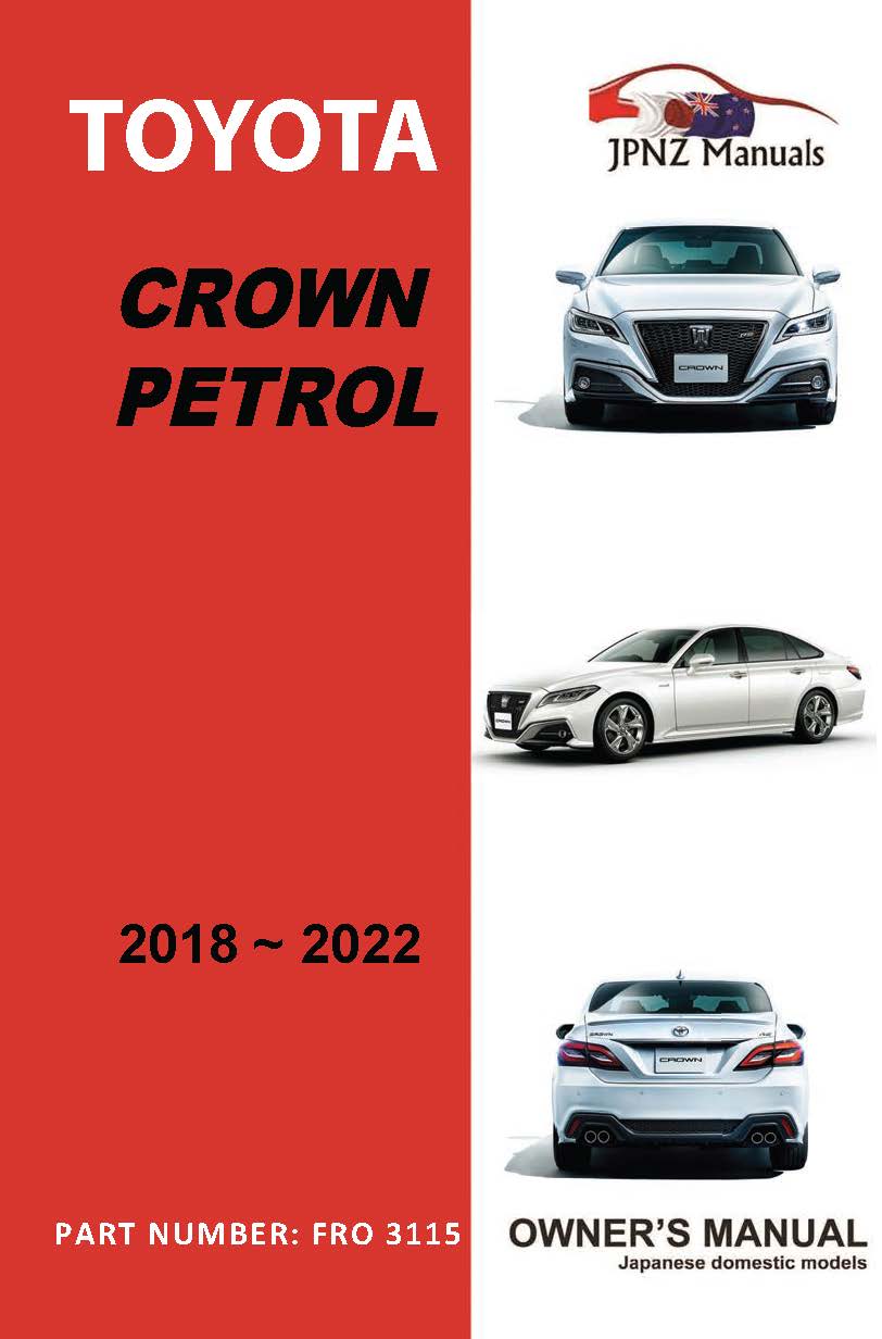 Toyota – Crown Petrol Car Owners User Manual In English | 2018 – 2022 (Part N.o 3115)