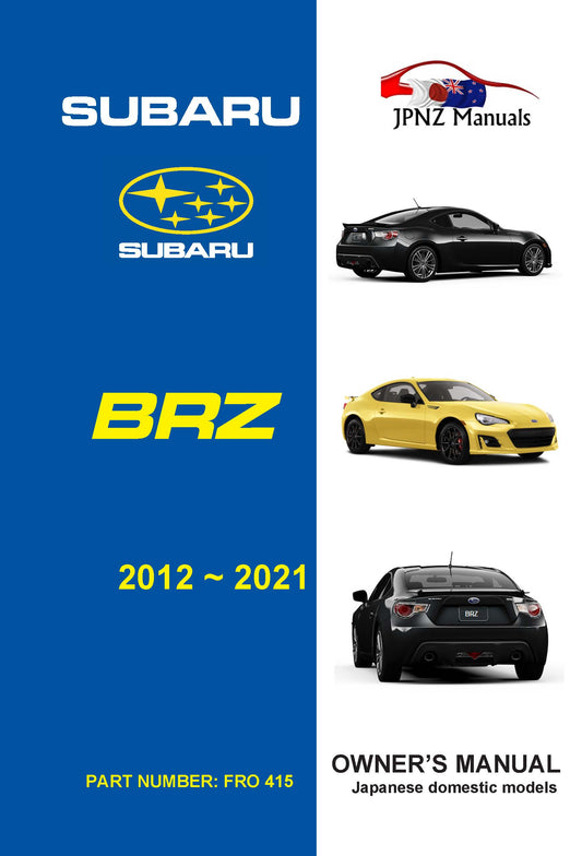 Subaru – BRZ owners user manual in English | 2012 – 2021 (Part N.O 415)