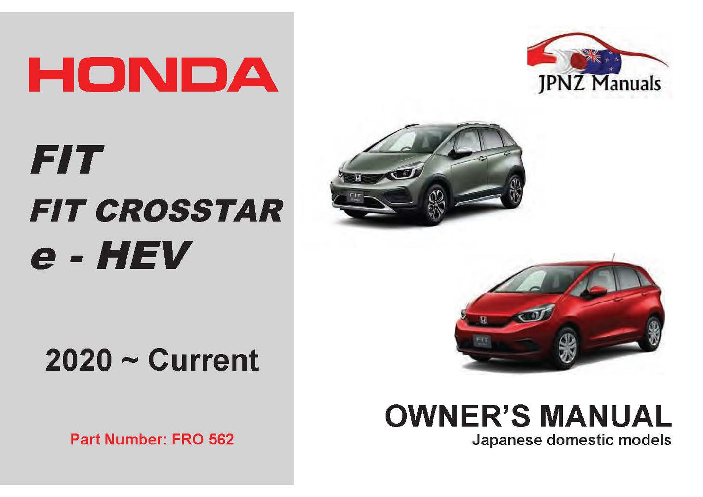 Honda – Fit – FIT CROSSTAR e – HEV car owners user manual in English | 2020 – Current (Part No 562)