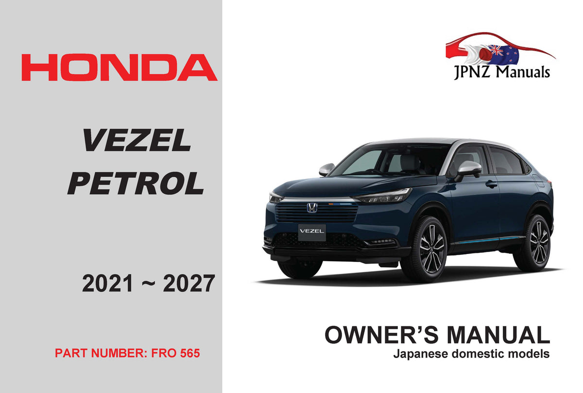 Honda – Vezel Petrol car owners user manual in English | 2021 – 2027 (Part No 565)