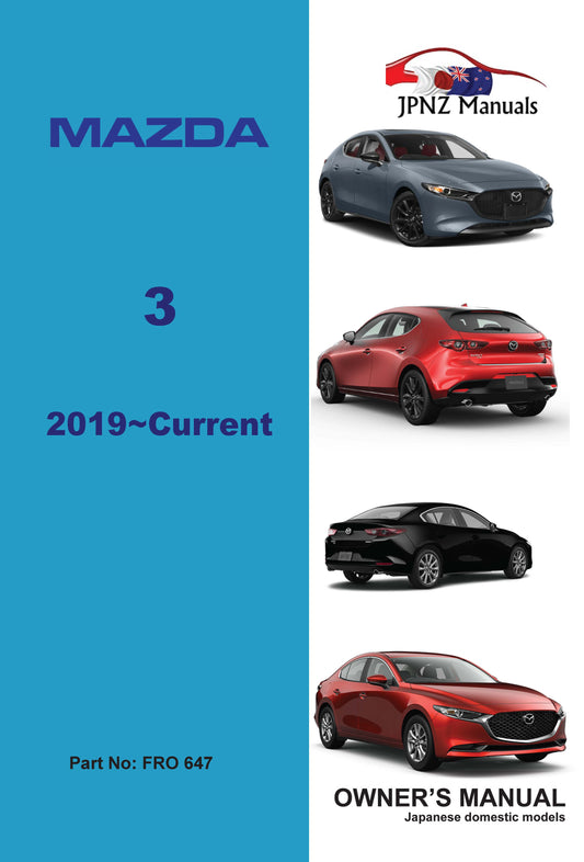 Mazda – 3 Car Owners User Manual In English | 2019 – Current (Part N.o 647)