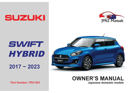 Suzuki – Swift Hybrid owners user auto manual in English | 2017 ~ 2023 (Part N.O 803)