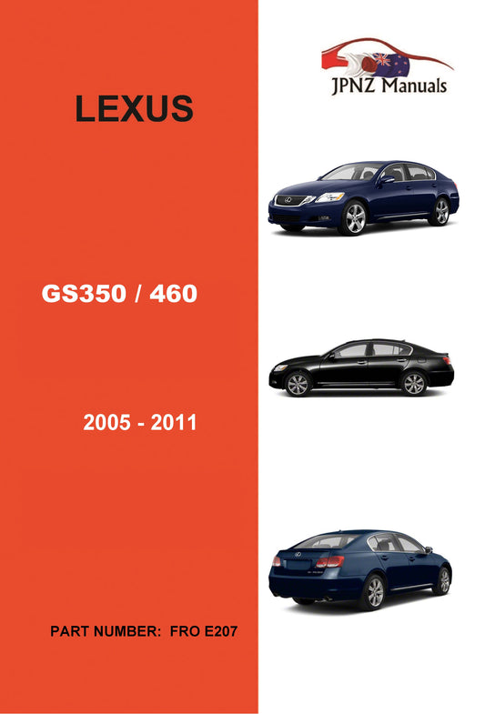 Lexus – GS350 GS460 2005 – 2011 Owner’s User Manual in English (Part No. E207)