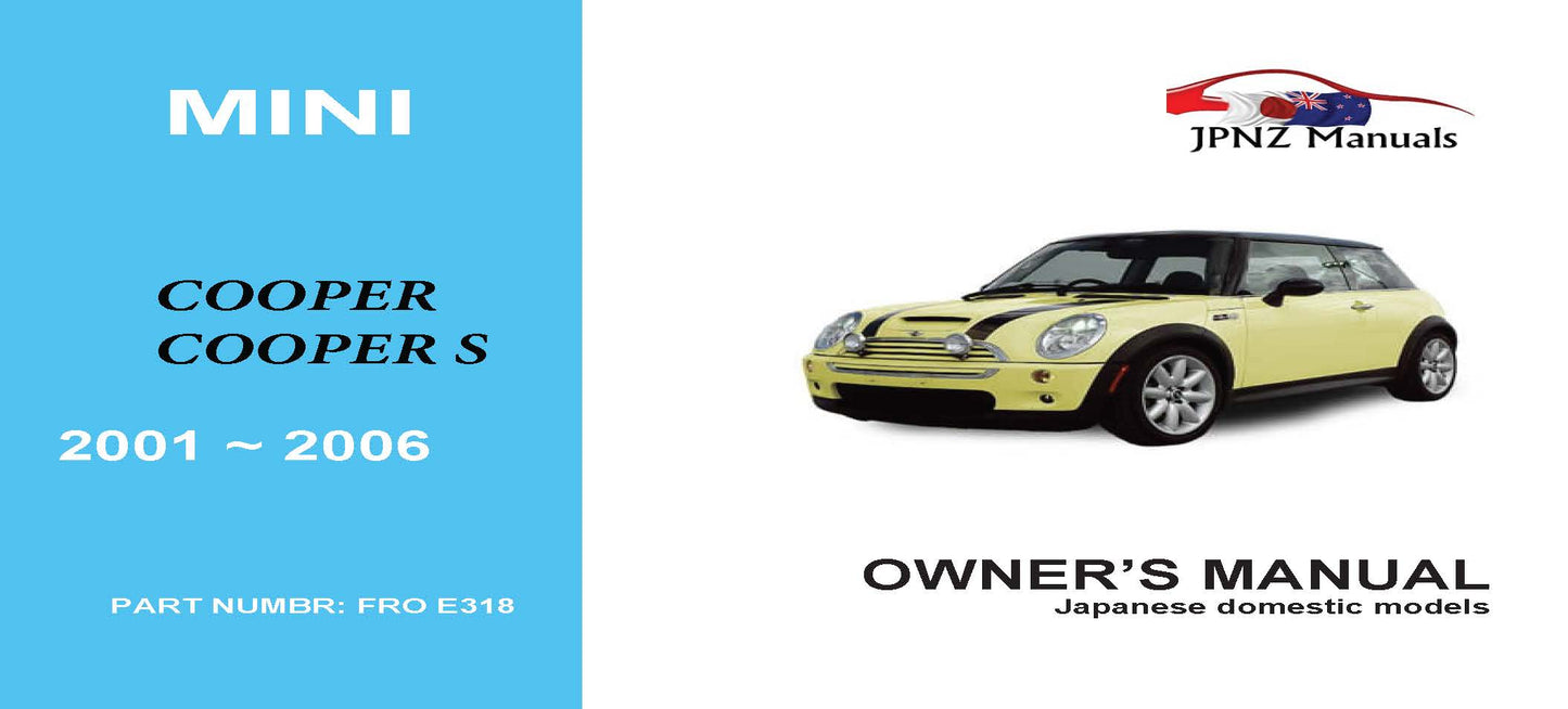 Mini – Cooper, Cooper S car owners user manual in English | 2001 – 2006 model (Part N.O E318)
