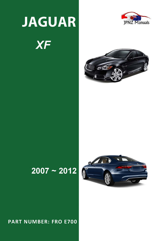 Jaguar – XF 2007 – 2012 Owners User Manual In English (Part N.O E700 )