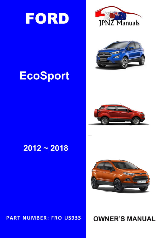 Ford – EcoSport user owners manual in English | 2012- 2018 ( Part N.O US933)