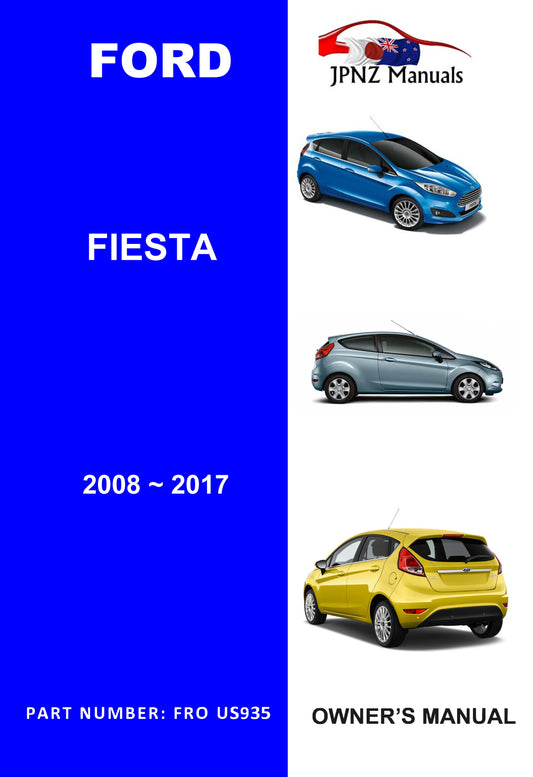 Ford – Fiesta user owners manual in English | 2008- 2017 ( Part N.O US935)