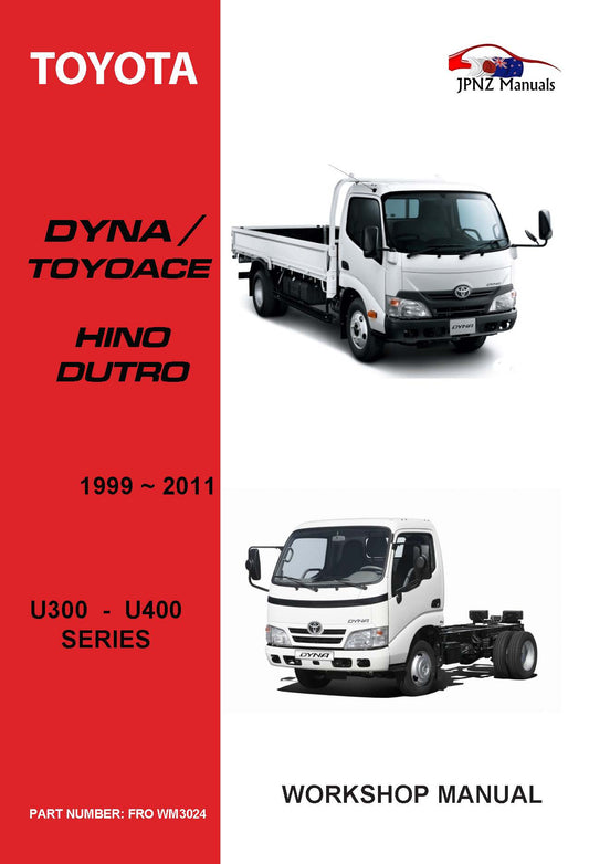 Toyota – Dyna Toyoace Hino Dutro owners user/ Service / Worksop manual in English | 1999 – 2011 (Part N.O WM 3024)