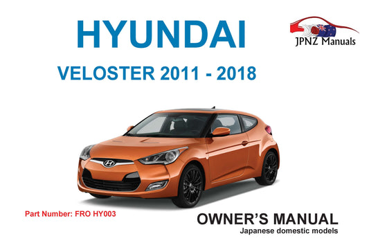 Hyundai – Veloster 2011~2018 Owners User Manual In English (Part N.O HY003)