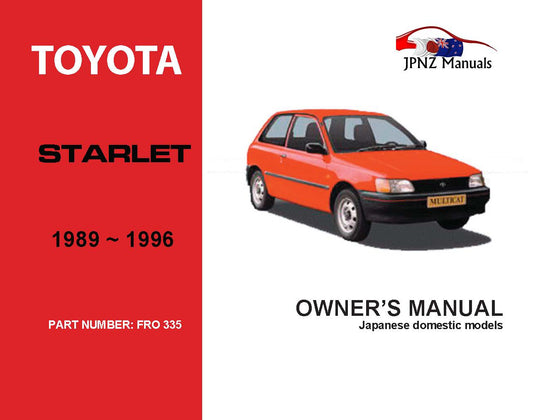 Toyota – Starlet Owner’s User Manual In English | 1989 – 1996 (Part N.o 335)