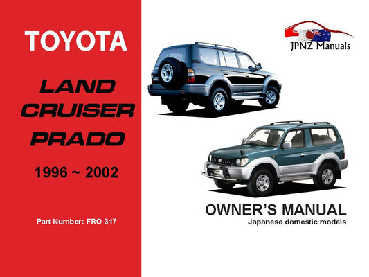 Toyota – Prado Landcruiser Owner’s User Manual In English | 1996 – 2002 (Part N.o 317)