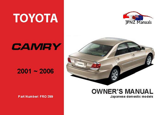 Toyota – Camry Car Owners User Manual In English | 2001 – 2006 (Part N.o 399)