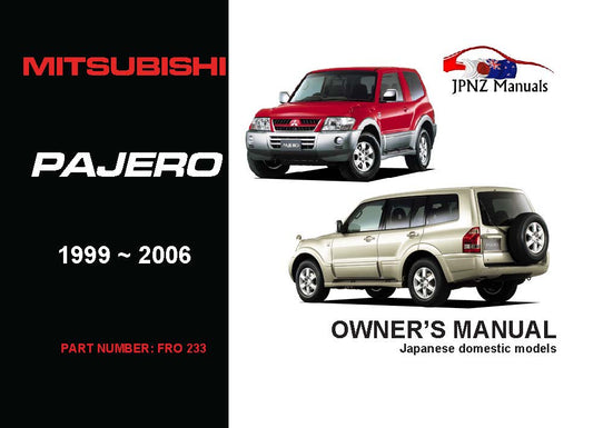 Mitsubishi – Pajero Car Owners User Manual In English | 1999 – 2006 (Part N.o 233)