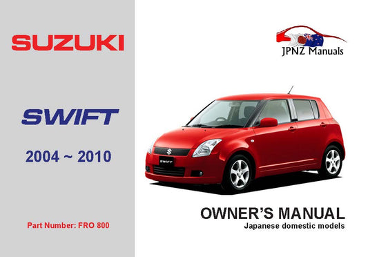 Suzuki – Swift Owners User Manual In English | 2004~2010 (Part N.O 800)