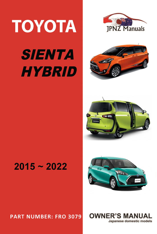 Toyota – Sienta Hybrid Owners User Manual In English | 2015 – 2022 (Part N.o 3079)